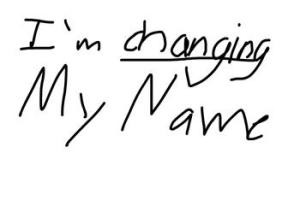 5741771443_im_changing_my_name_xlarge